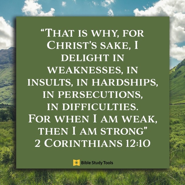 Why Is it Comforting 'When I am Weak, He Is Strong'? (2 Corinthians 12:10)