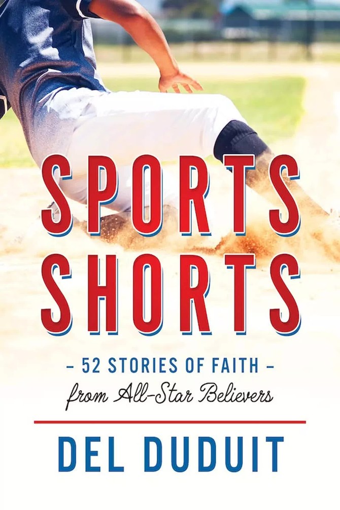 Sports Shorts: 52 Stories of Faith from All-Star Believers