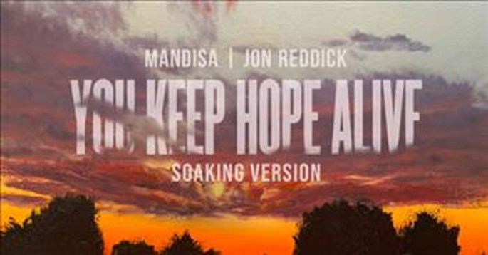 'You Keep Hope Alive' Mandisa And Jon Reddick