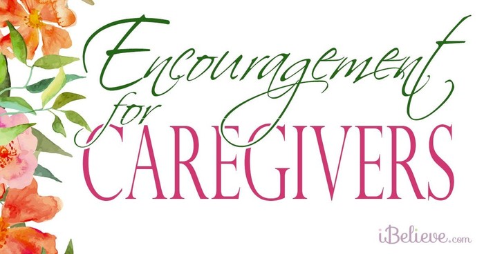 Encouragement for Caregivers