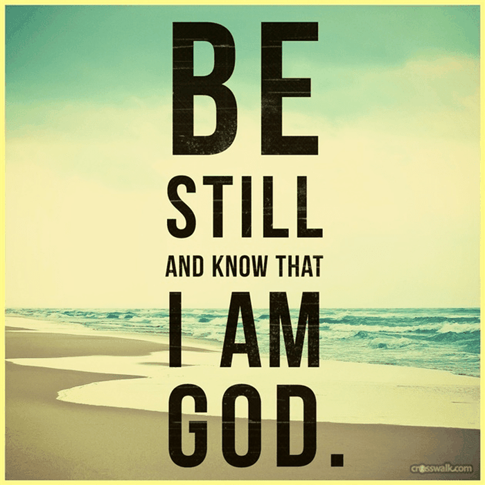 Be Still and Know 