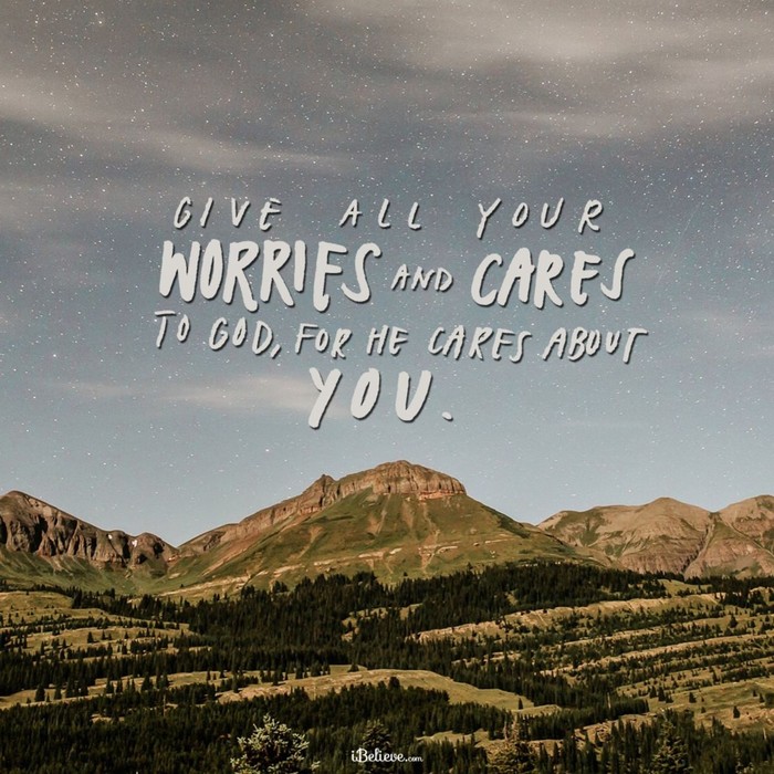 Give All Your Cares and Worries to God
