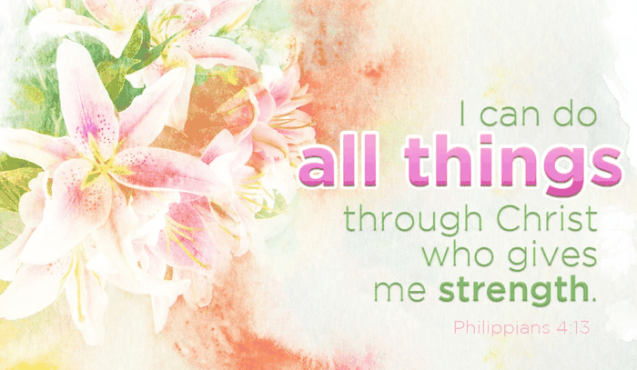 Christ Gives Me Strength!