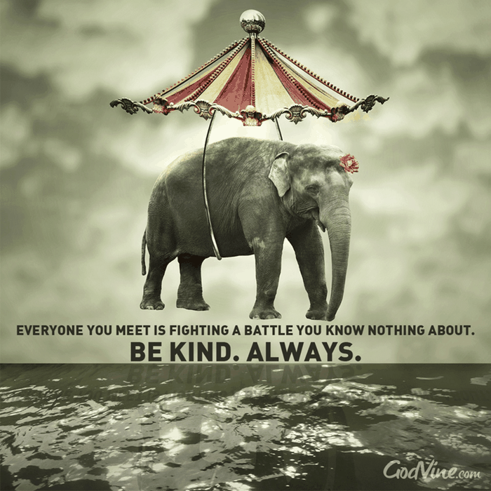 Be Kind... Always