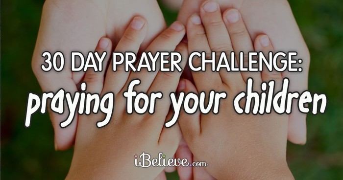 Prayers for Your Children - A 30 Day Prayer Guide