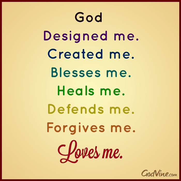 God Designed Me, Created Me, Loves Me