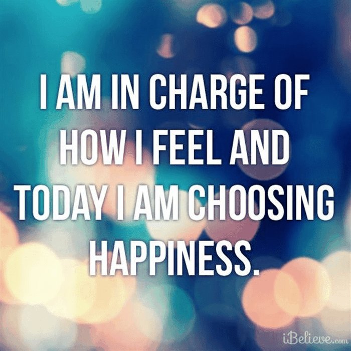 Today I Am Choosing Happiness