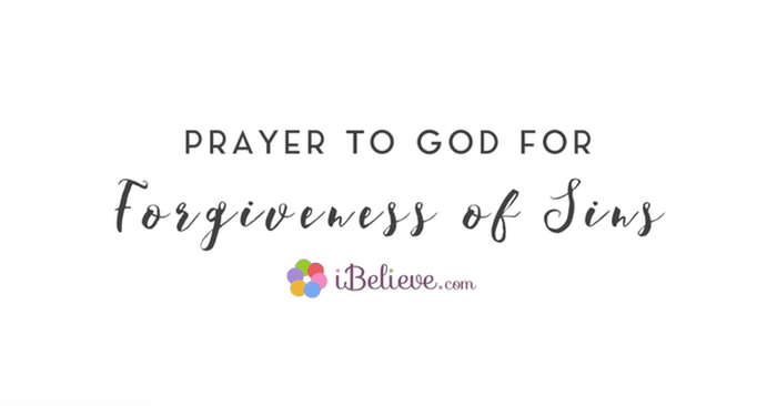 A Prayer to God For Forgiveness of Sins