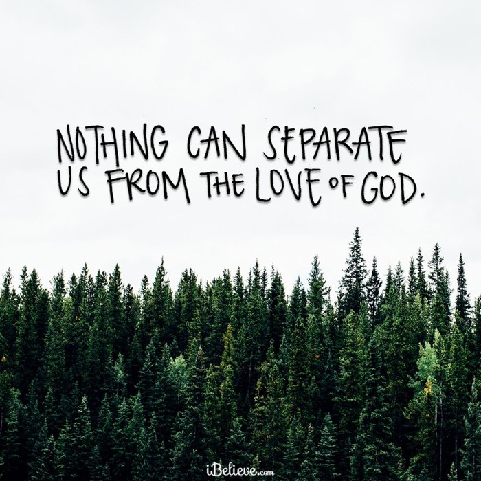 Nothing Can Separate Us from the Love of God
