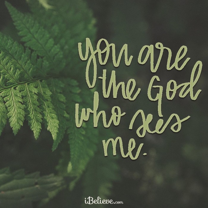 You Are the God Who Sees Me