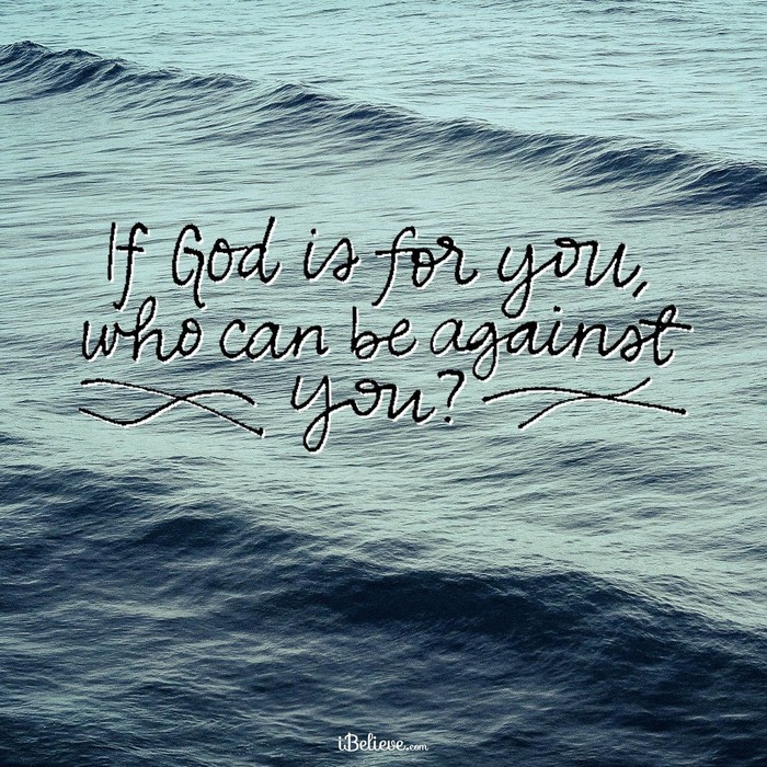 If God is For You...