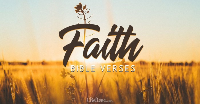 Bible Verses about Faith: Scriptures on Belief in God