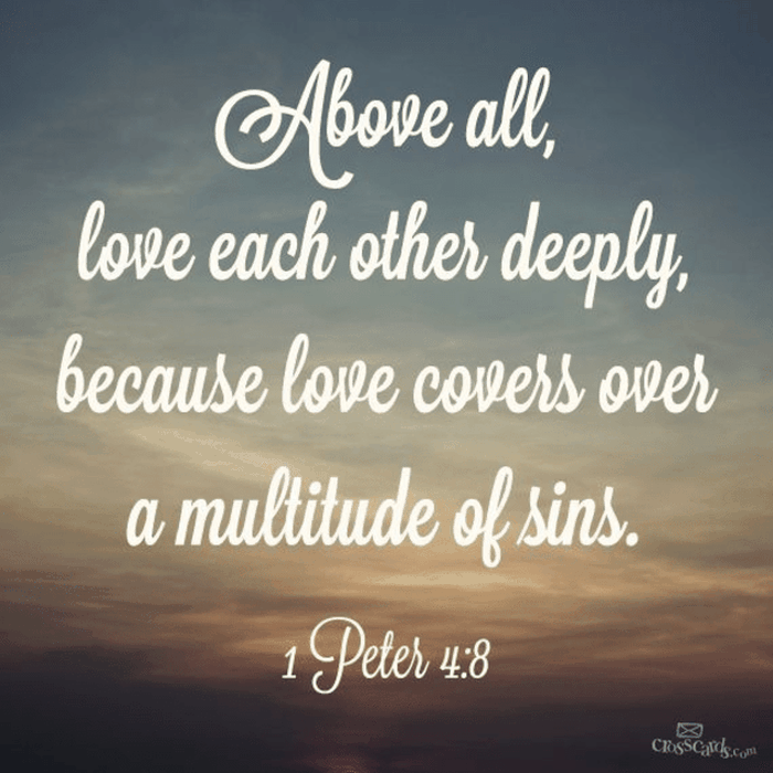 Above All, Love Each Other Deeply