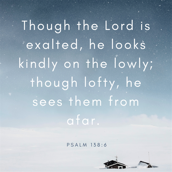 Your Daily Verse - Psalm 138:6