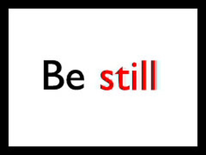 Be Still