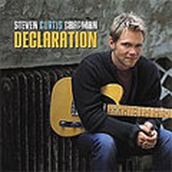 Steven Curtis Chapman -- <I>Declaration</I>