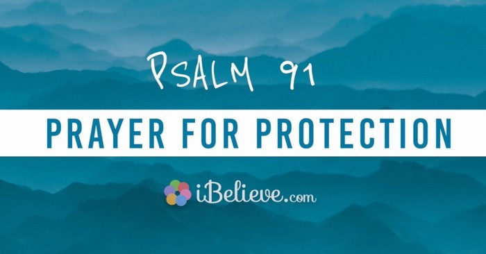 My Refuge and Fortress: Psalm 91 Prayer for Protection