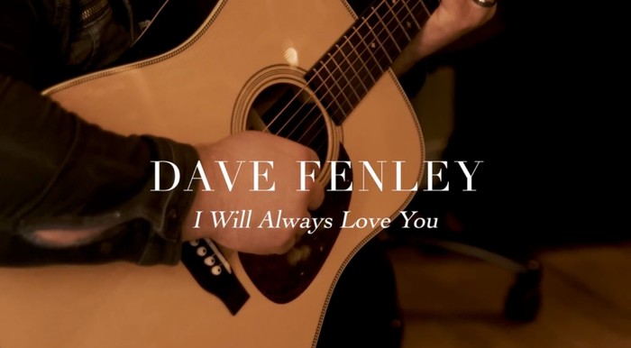  Unique Cover Of “I Will Always Love You” By Dave Fenley - Inspirational Videos