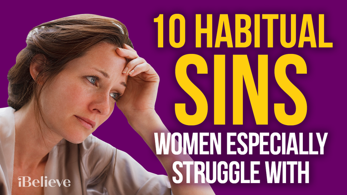 10 Habitual Sins Women Especially Struggle With
