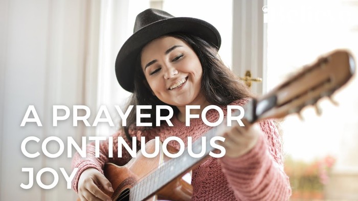 A Prayer for Continuous Joy