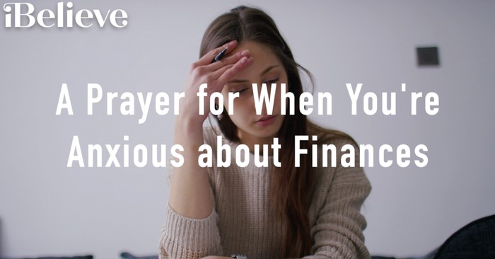 A Prayer for When You're Anxious about Finances