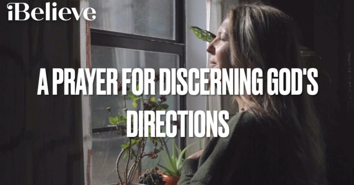 A Prayer for Discerning God's Directions
