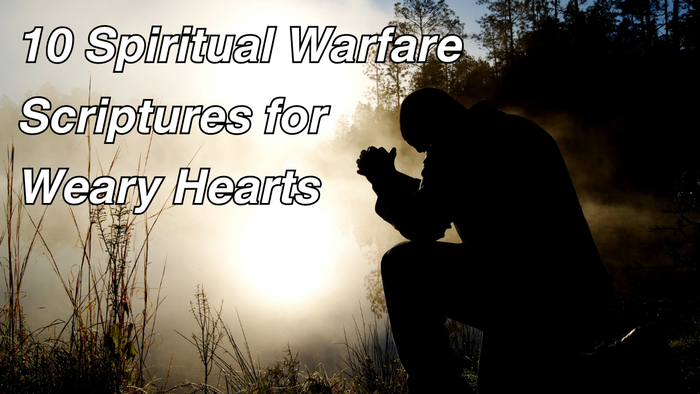 10 Spiritual Warfare Scriptures for Weary Hearts