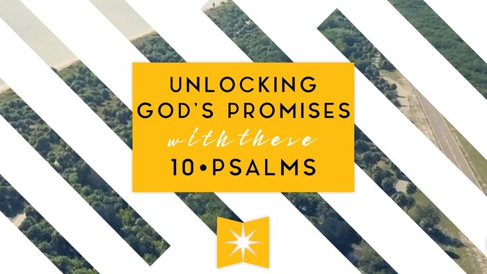 10 Psalms that Unlock the Promises of God