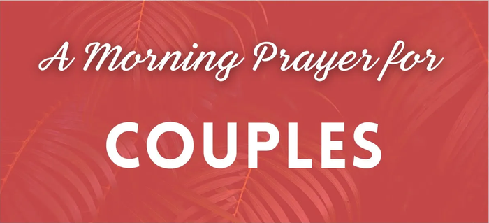 A Morning Prayer for Couples