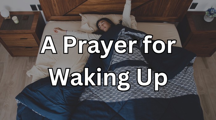 A Prayer for Waking Up