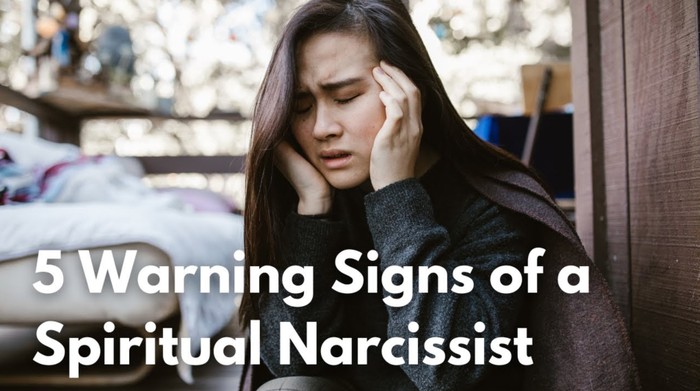 5 Warning Signs of a Spiritual Narcissist