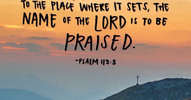 Your Daily Verse- Psalm 113:3