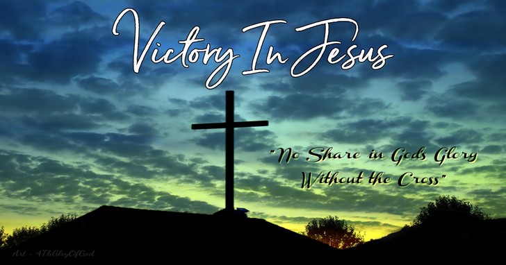 Victory In Jesus - Lyrics, Hymn Meaning and Story