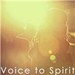 voicetospirit