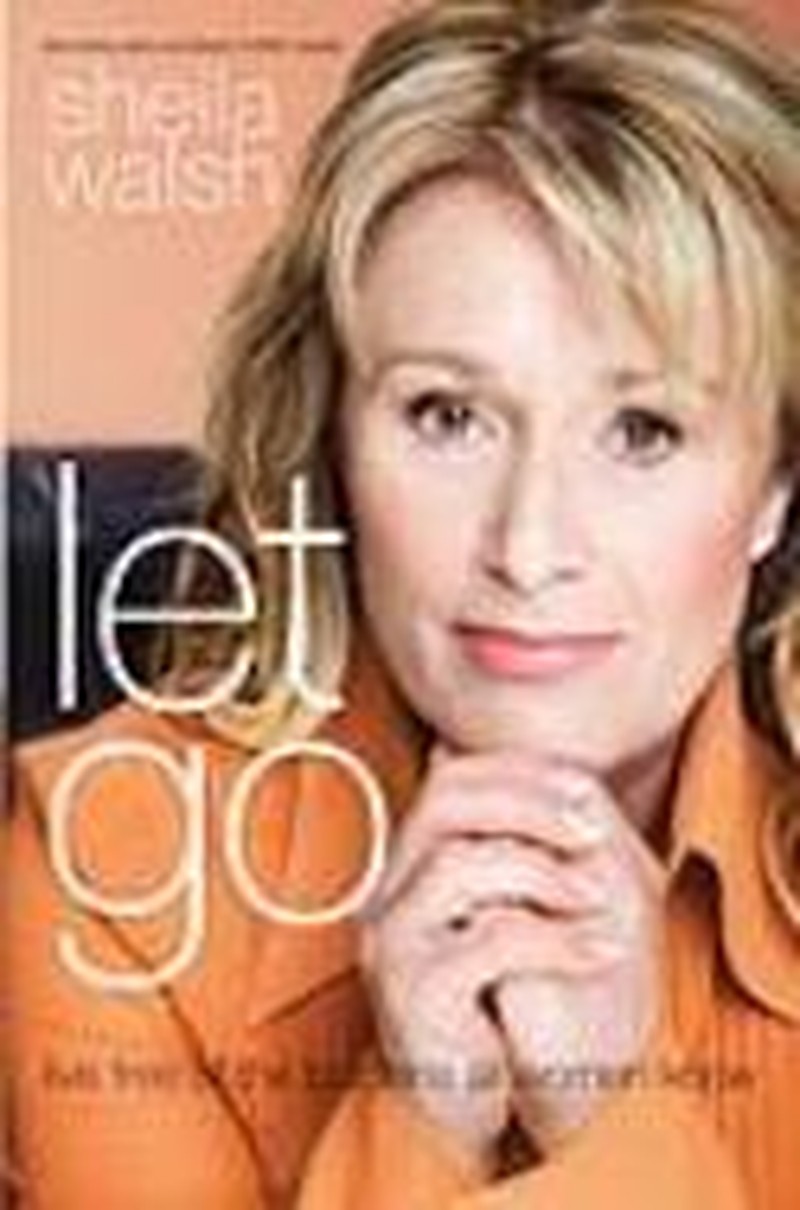 Let Go: Living Free of the Burden All Women Know
