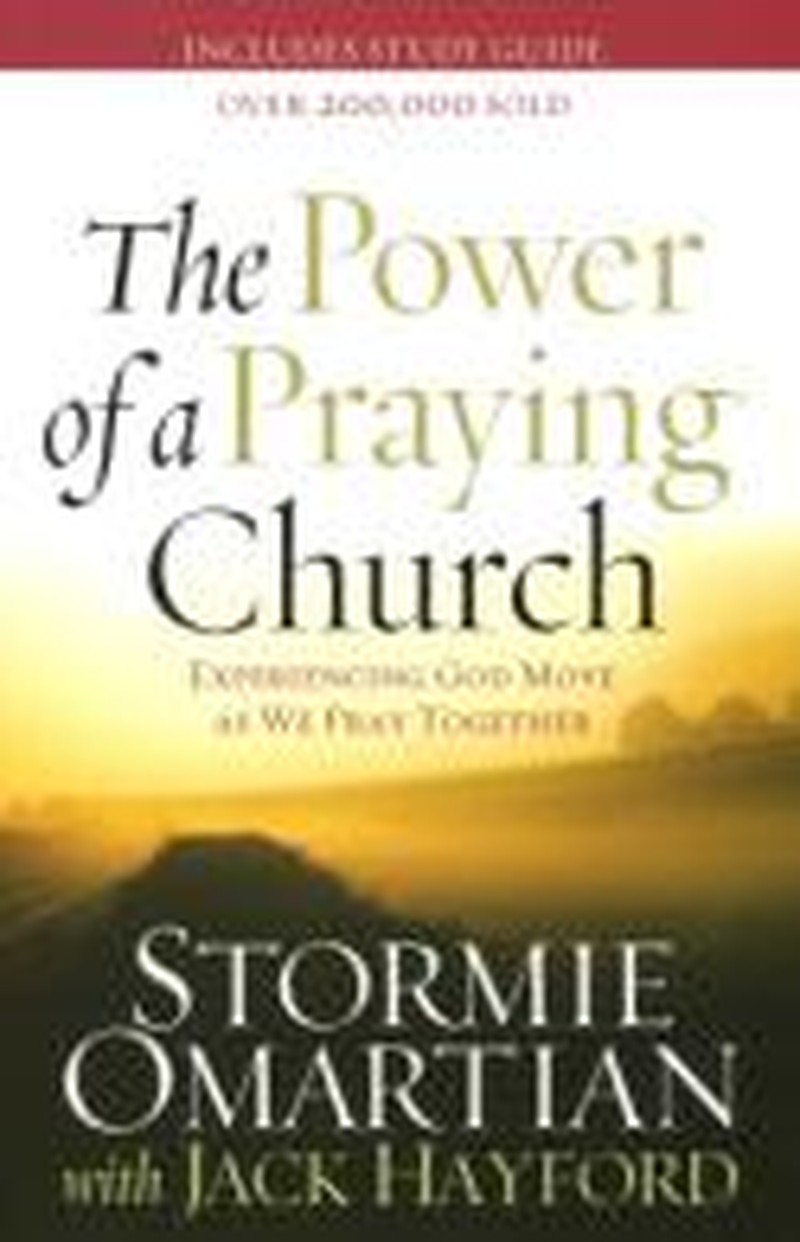How to Unleash <i>The Power of a Praying Church</i>