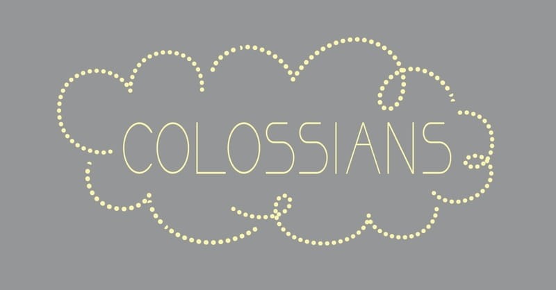 What's the Message of the Book of Colossians?