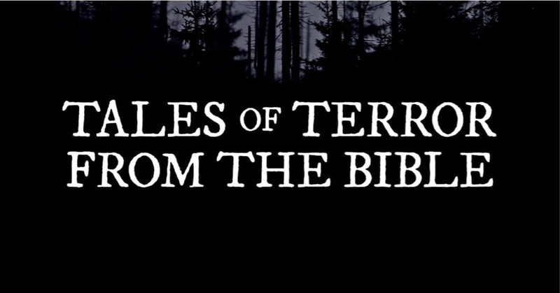 10 Tales of Terror from the Bible