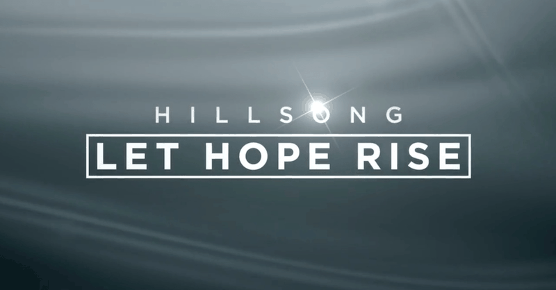 Check out the New Trailer for <i>Hillsong - Let Hope Rise</i>