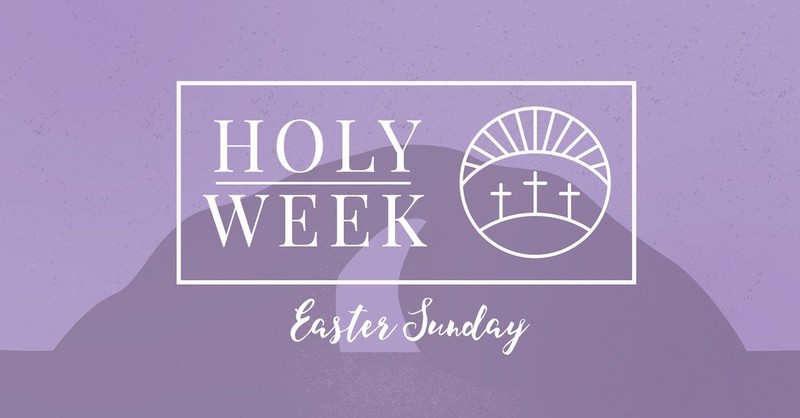 8 Holy Week Prayers: Easter Sunday