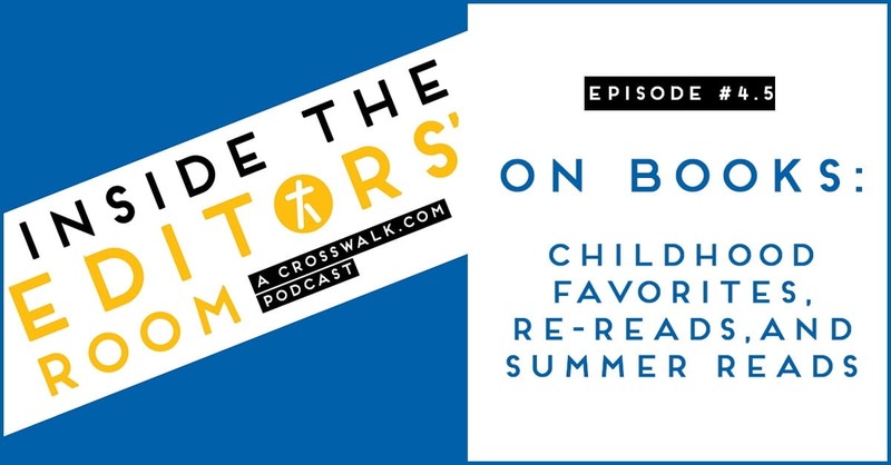 Episode #4.5: On Books: Childhood Favorites, Re-reads, and Summer Reads