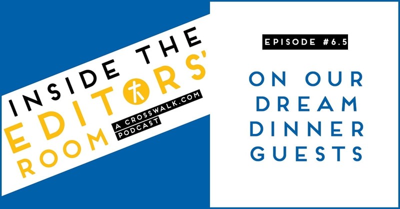 Episode #6.5: On Our Dream Dinner Guests
