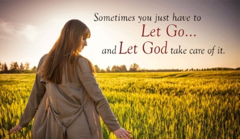 Let Go and Let God!