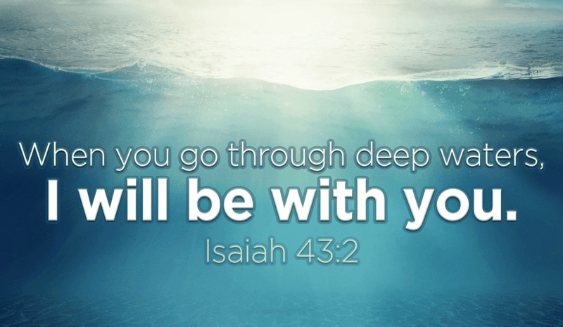 You Will Not Drown Because God Is with You!