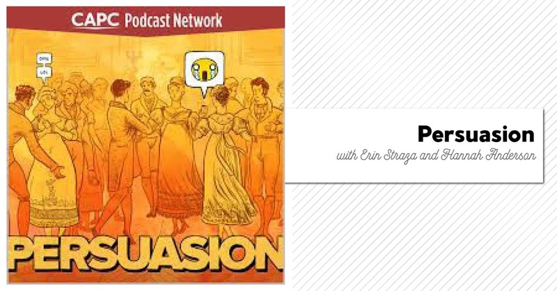 18. Persuasion with Erin Straza and Hannah Anderson