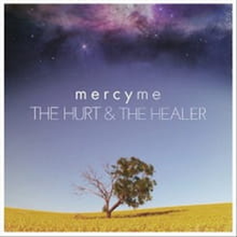 MercyMe Returns with <i>The Hurt & The Healer</i>