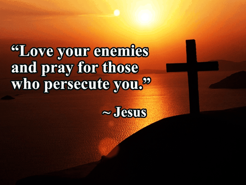 Love Your Enemies - Christian Inspirational Images