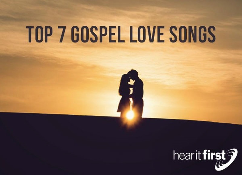 Top 7 Gospel Love Songs