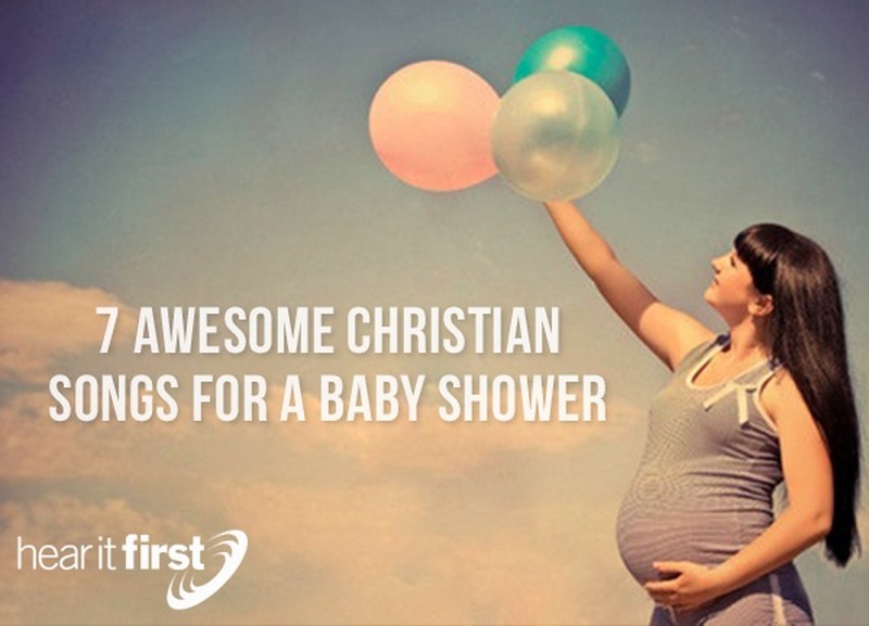 7 Awesome Christian Songs For A Baby Shower