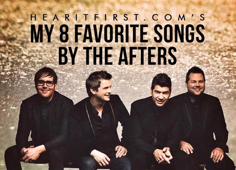 My 8 Favorite Songs by The Afters